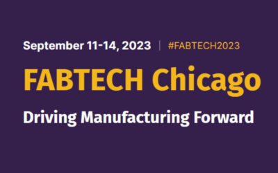 Join US at FABTECH, September 11-14 in Chicago